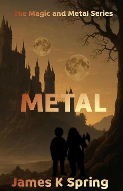 Metal: Magic and Metal, #1