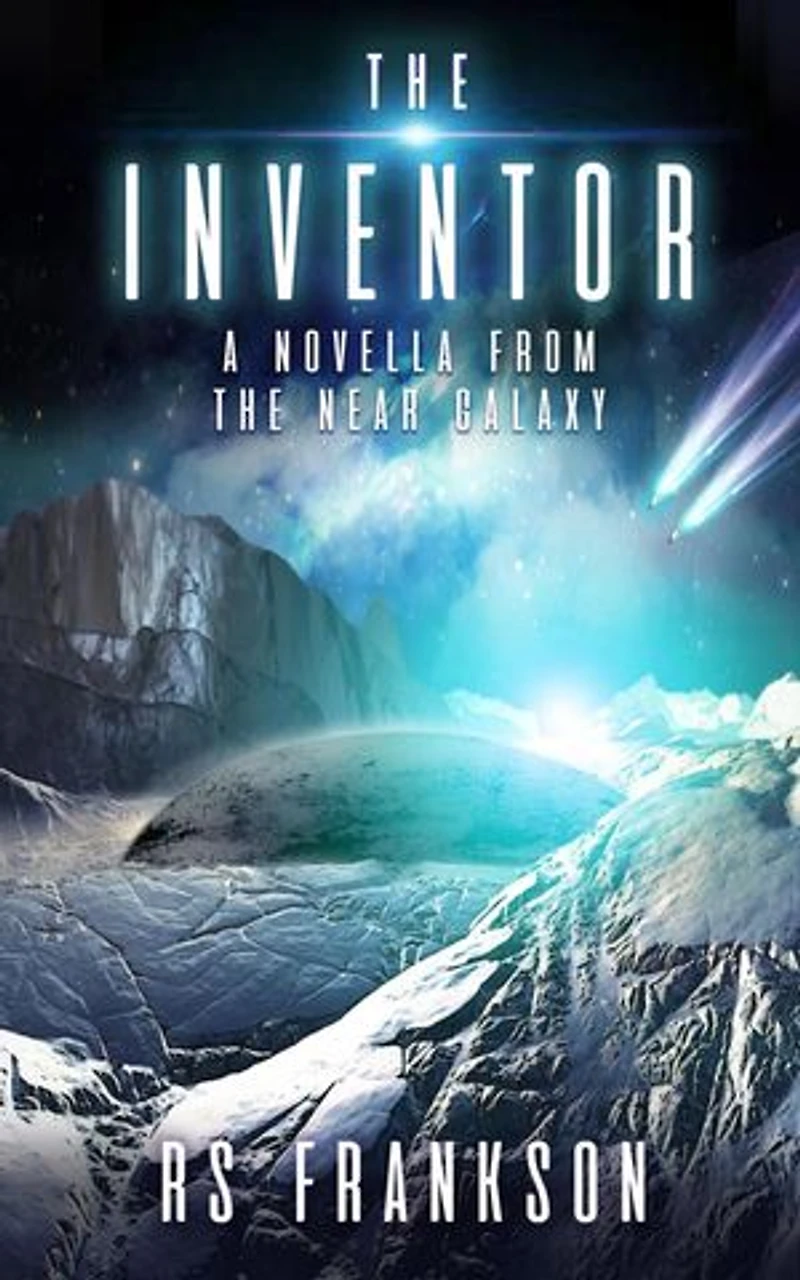 The Inventor: The Near Galaxy Saga, #2.1