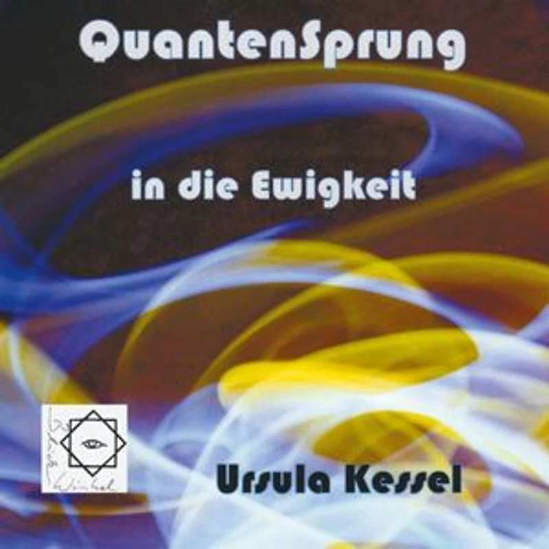 Quantensprung in die Ewigkeit: Perspektiven einer Verschränkung von Physik und Glauben