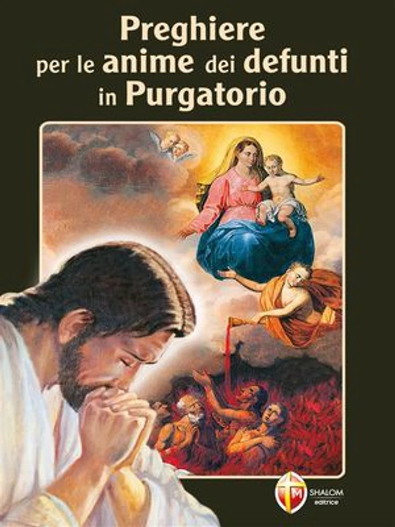 Preghiere per le Anime dei defunti in Purgatorio