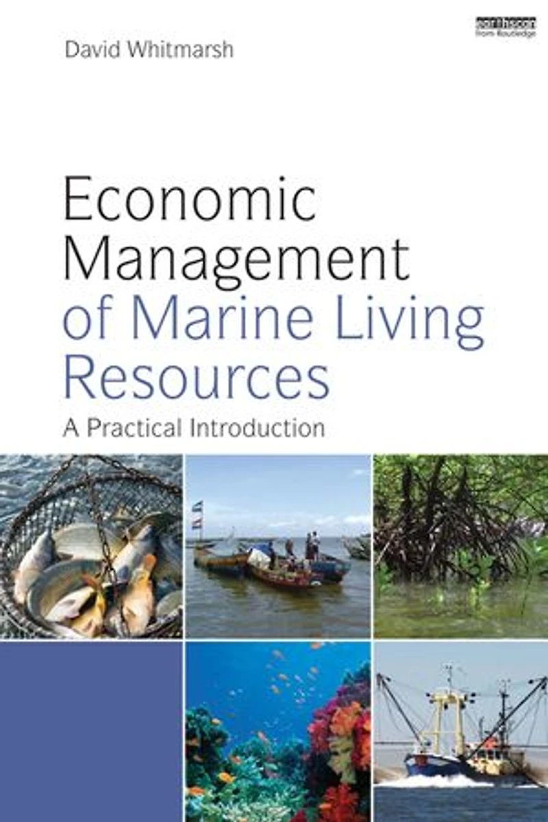 Economic Management of Marine Living Resources: A Practical Introduction