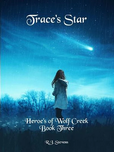 Trace's Star: Heroes of Wolf Creek, #3