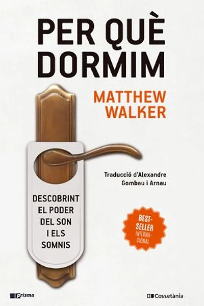 Per què dormim: Descobrint el poder del son i els somnis