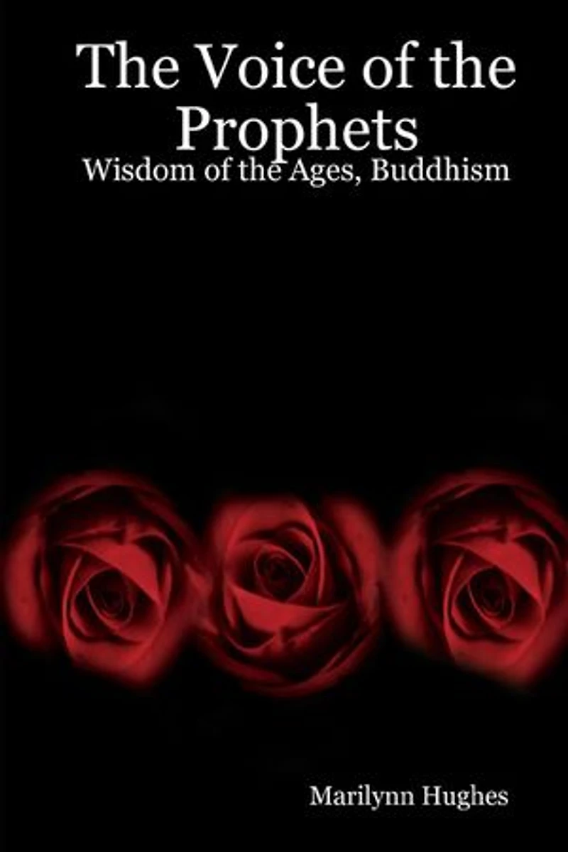 The Voice of the Prophets: Wisdom of the Ages, Buddhism