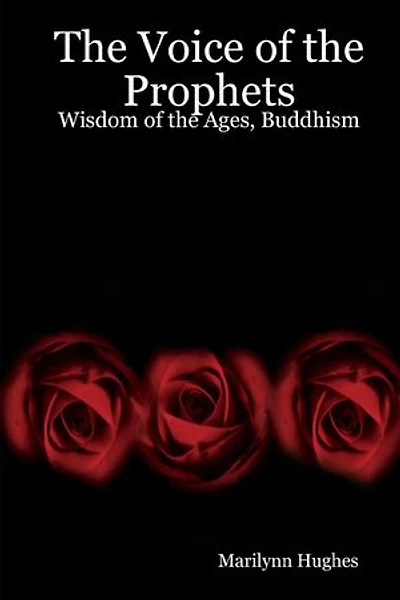 The Voice of the Prophets: Wisdom of the Ages, Buddhism