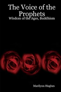 The Voice of the Prophets: Wisdom of the Ages, Buddhism