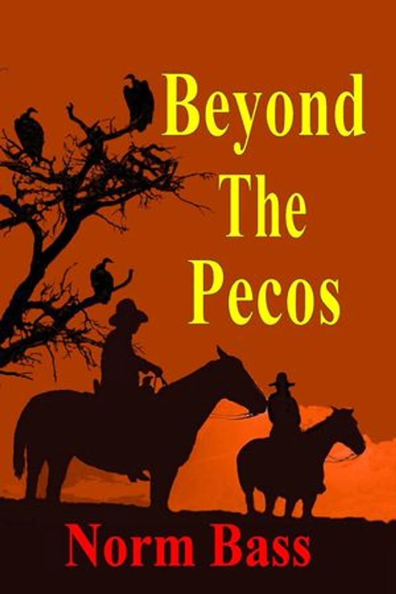 Beyond The Pecos: Pecos, #2