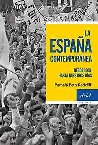 La España contemporánea: Desde 1808 hasta nuestros días