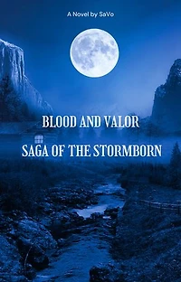 Blood and Valor Saga of the Stormborn