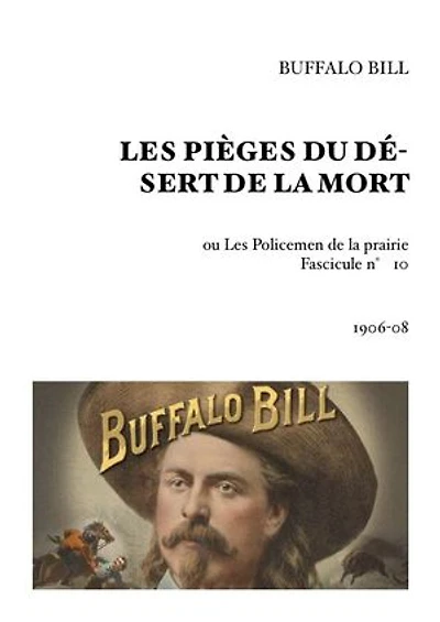 Les Pièges du désert de la mort: Fascicule n°10