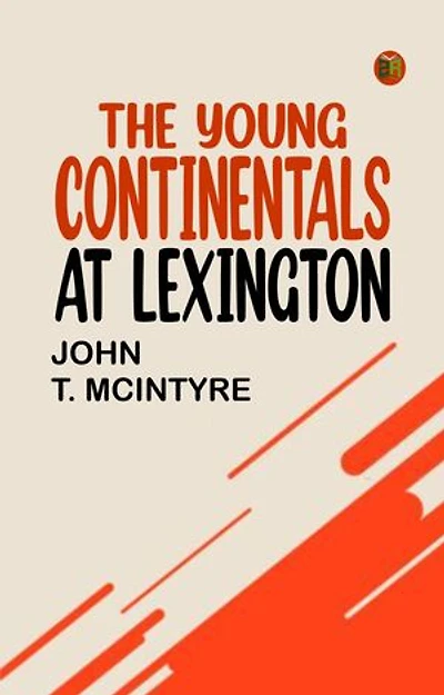 The Young Continentals at Lexington