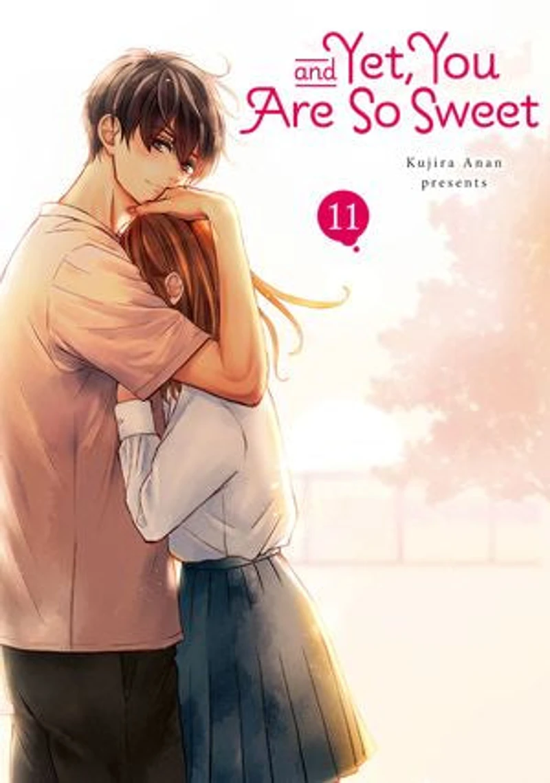And Yet, You Are So Sweet 11