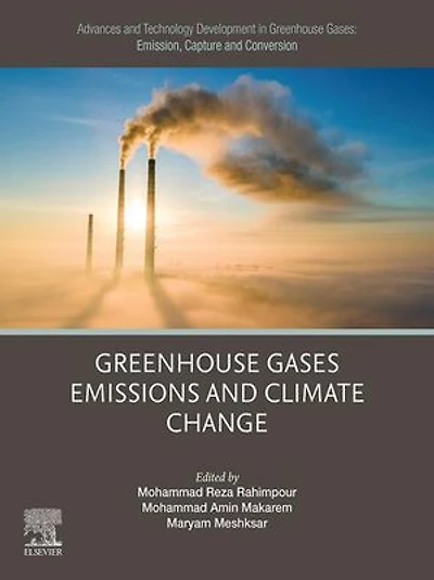 Advances and Technology Development Greenhouse Gases: Emission, Capture Conversion: Gases Emissions Climate Change