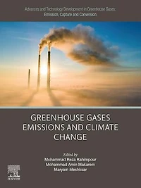 Advances and Technology Development Greenhouse Gases: Emission, Capture Conversion: Gases Emissions Climate Change