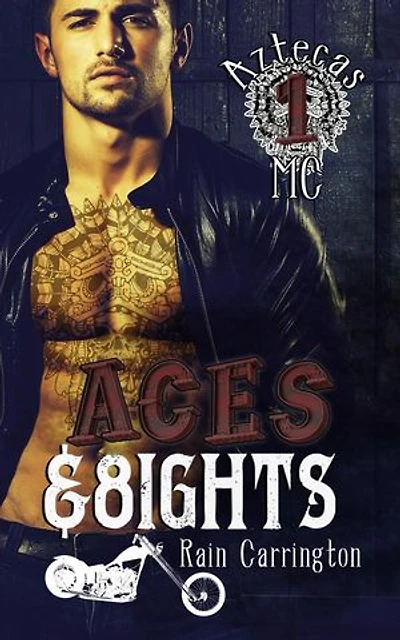 Aces and Eights: Aztecas MC, #1