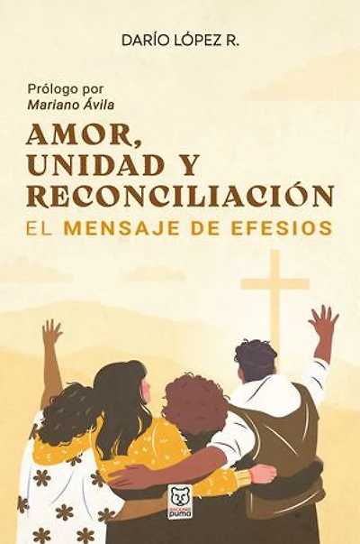 Amor, unidad y reconciliación: El mensaje de Efesios