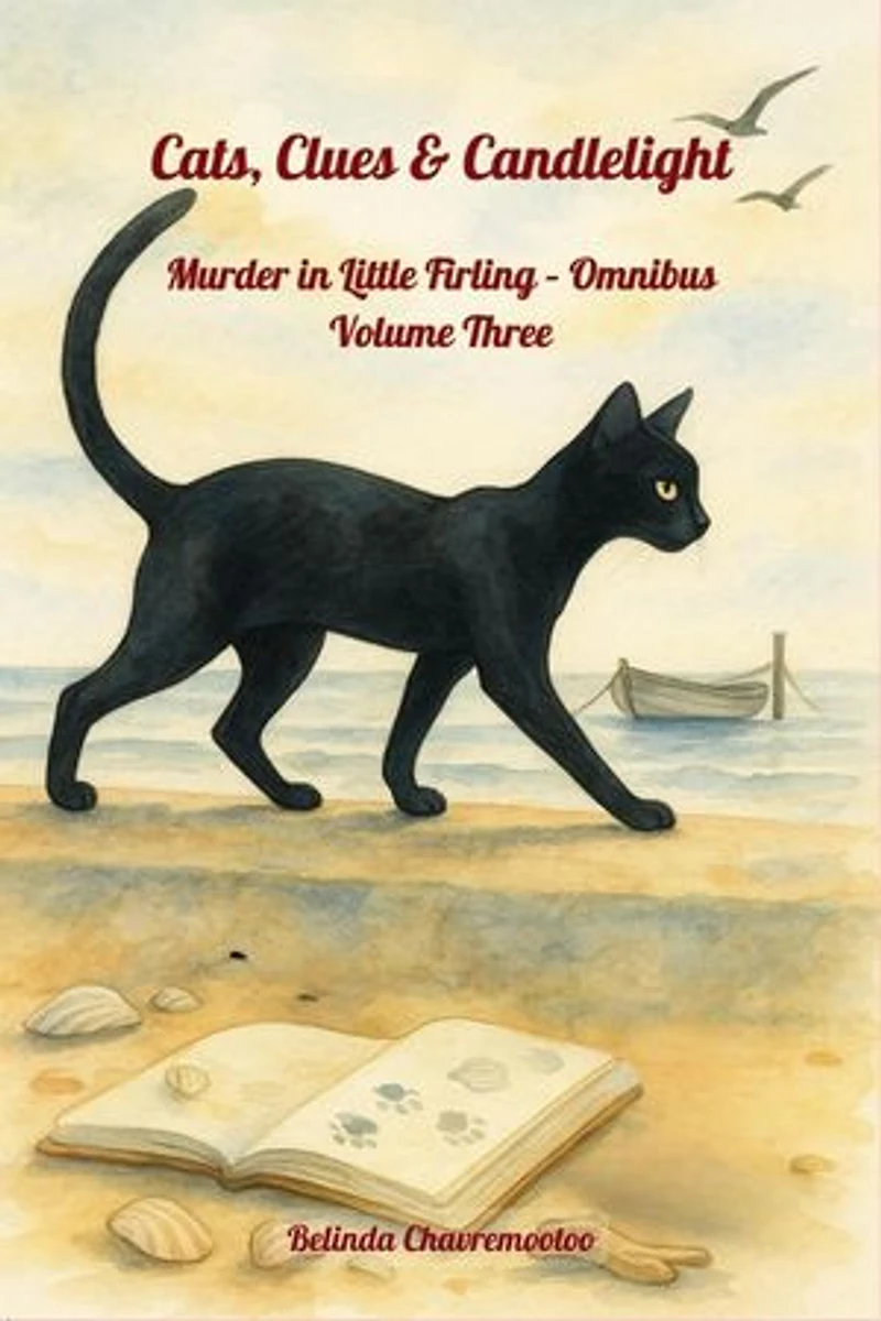 Cats, Clues & Candlelight. Omnibus Volume 3: The cat sees all - including the killer: Murder in Little Firling