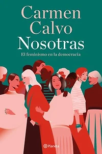 Nosotras: El feminismo en la democracia