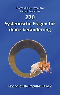 270 Systemische Fragen für deine Veränderung