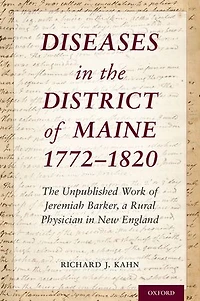 Diseases The District of Maine 1772-1820: Unpublished Work a Rural Physician New England