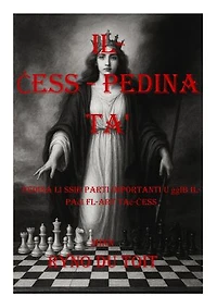 Il- Ċess - Pedina ta' Destin: Pedina li ssir parti importanti u ġġib il-paċi fl-art taċ-Ċess