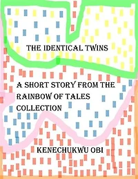 The Identical Twins: A short story from the 'Rainbow of Tales' collection