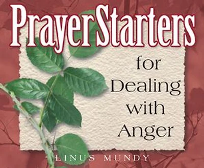 PrayerStarters for Dealing with Anger
