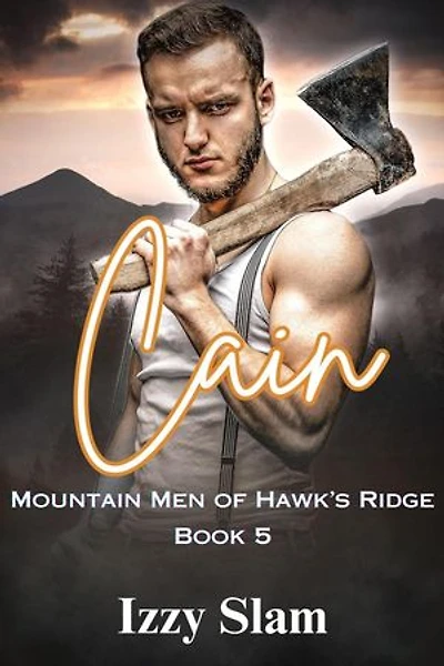 Cain: Mountain Men of Hawk's Ridge, Book 5: Mountain Men of Hawk's Ridge, #5