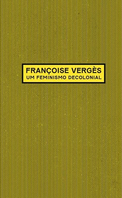 Um feminismo decolonial
