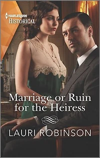 Marriage or Ruin for the Heiress