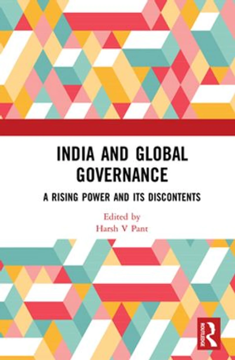 India and Global Governance: A Rising Power Its Discontents