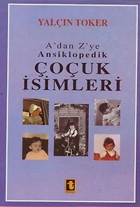 A'dan Z'ye Ansiklopedik Çocuk İsimleri (Ciltli)