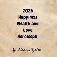2026 Happiness Wealth and Love Horoscope