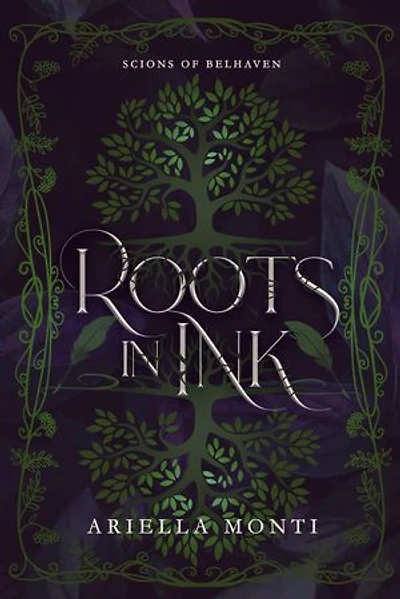 Roots in Ink: Scions of Belhaven, #1