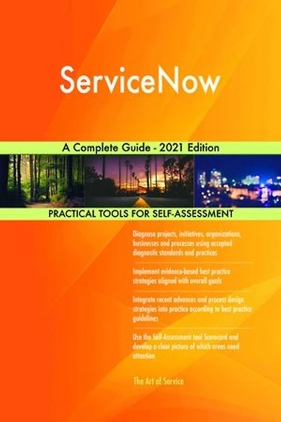 ServiceNow A Complete Guide - 2021 Edition