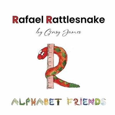 Rafael Rattlesnake: A Story About Saying Sorry