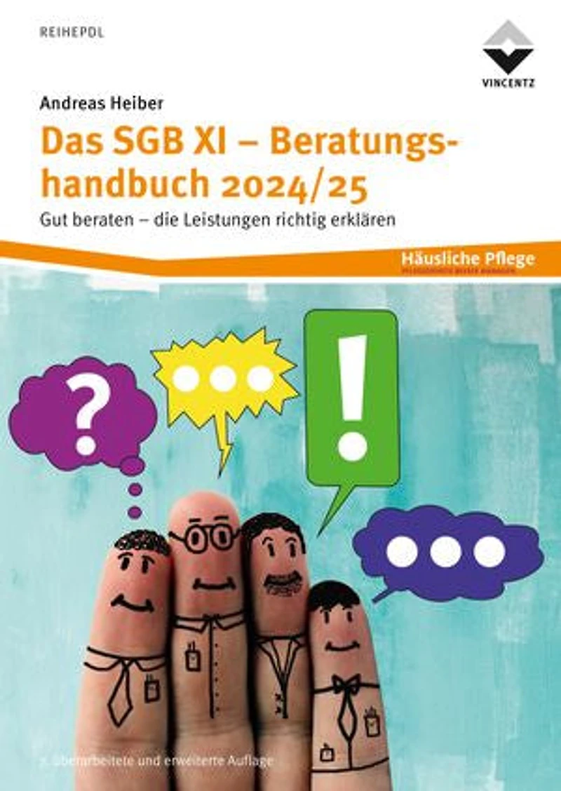 Das SGB XI Beratungshandbuch 2024/25: Gut beraten - Die Leistungen richtig erklären