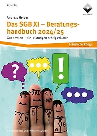 Das SGB XI Beratungshandbuch 2024/25: Gut beraten - Die Leistungen richtig erklären