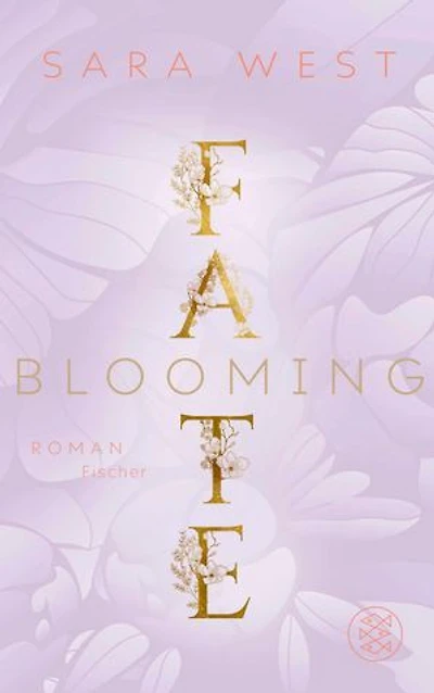 Blooming Fate: Das Finale der berührenden New Adult-Romance.