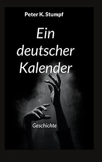 Ein deutscher Kalender: Geschichte
