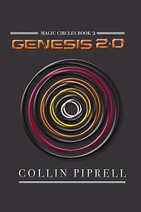 Genesis 2.0: Magic Circles Book 2