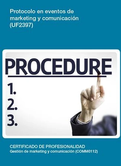 UF2397 - Protocolo en eventos de marketing y comunicación