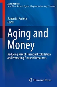 Aging and Money: Reducing Risk of Financial Exploitation Protecting Resources