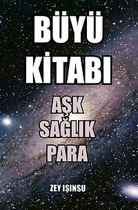 Büyü Kitabı: Aşk, Sağlık, Para