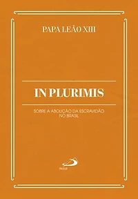 In Plurimis: Sobre a Abolição da Escravidão no Brasil