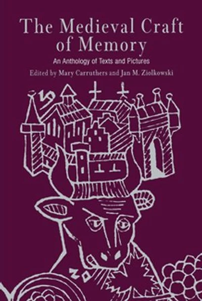 The Medieval Craft of Memory: An Anthology Texts and Pictures