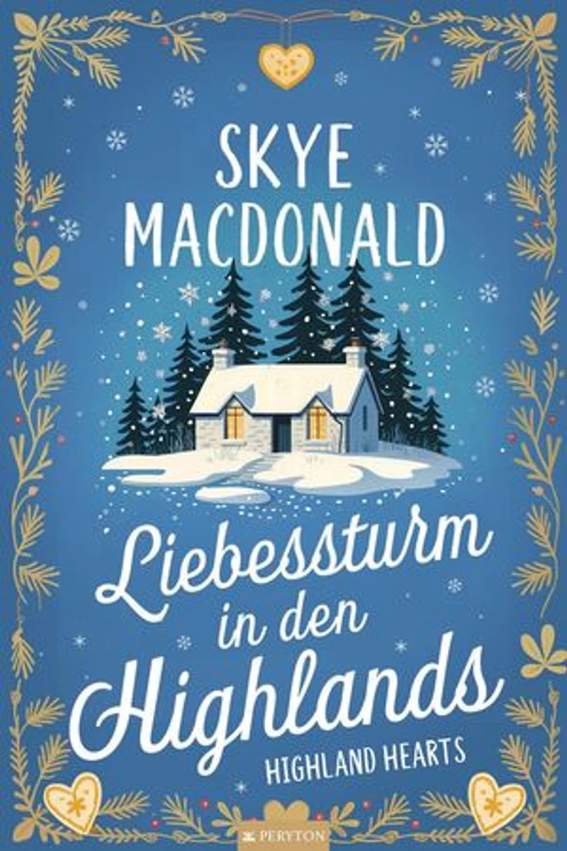Liebessturm in den Highlands: Highland Hearts - Eine Liebe in Schottland, #4