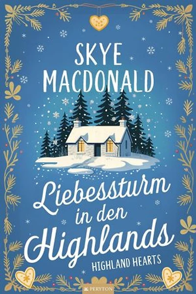 Liebessturm in den Highlands: Highland Hearts - Eine Liebe in Schottland, #4