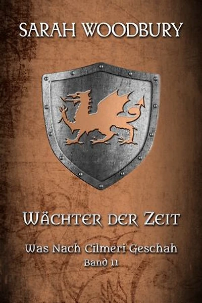 Wächter der Zeit (Was nach Cilmeri geschah Band 11)