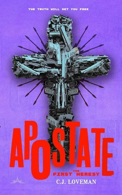 Apostate: The First Heresy: The Apostate Series, #1